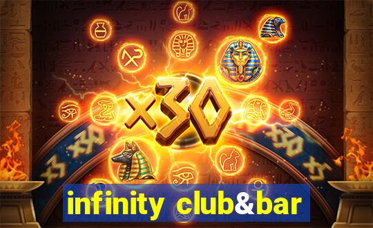 infinity club&bar